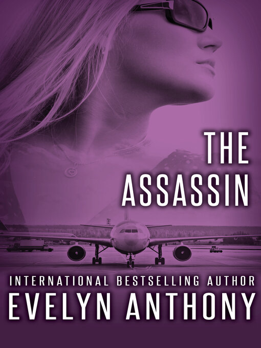 Title details for The Assassin by Evelyn Anthony - Available